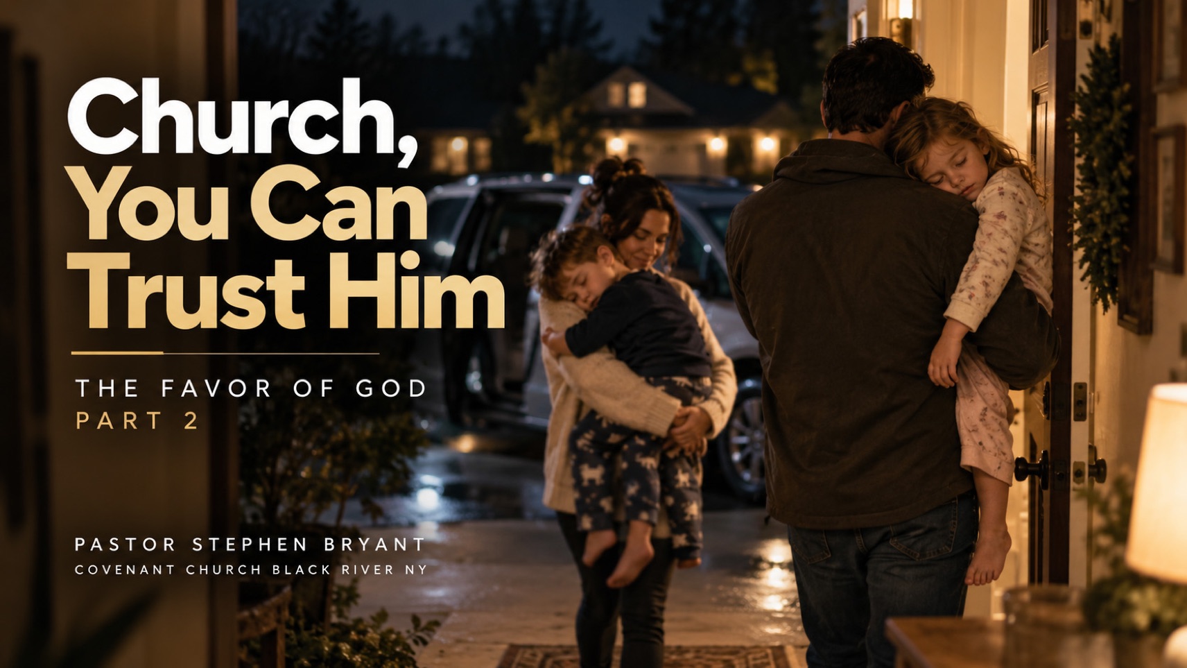 Church, You Can Trust Him, Covenant Church
